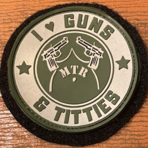 Patch I love Guns and Titties